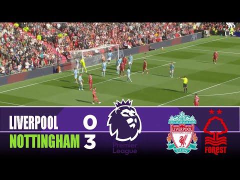LIVERPOOL Vs NOTTINGHAM FOREST 0 3 2025 Premier League Match Highlights