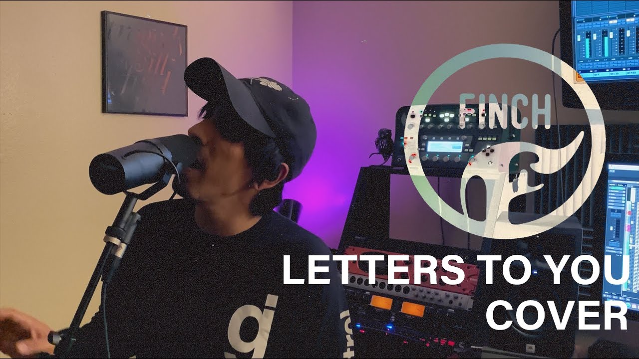 Letters To You - Finch (Cover by Freddy Padilla)