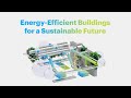 Energy-Efficient Buildings for a Sustainable Future – Whitepaper (1 min)