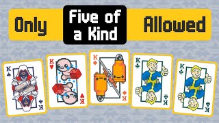 Five of a Kind ONLY - No Other Hands Allowed