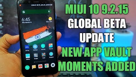 MIUI 10 9.2.15 GLOBAL BETA UPDATE | NEW APP VAULT UPDATE | REDMI NOTE 5 PRO | 9.2.14 SUSPENDED
