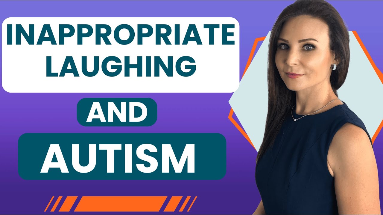 How to Manage Inappropriate Laughing in Children with Autism