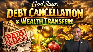 God Says Your Debt Is About To Be Wiped Out Wealth Transfer Has Begun