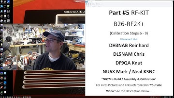 Part #5 B26-RF2K+ RF-KIT Calibration Steps 6 - 9 LDMOS Amplifier Kit