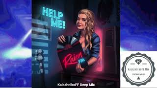 Raien Fm - Help Me! (Kalashnikoff Deep Mix)