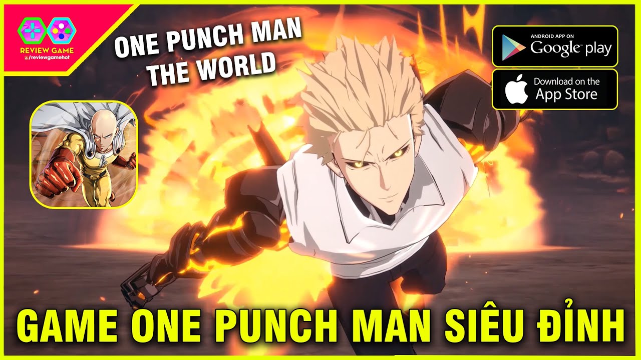 One Punch Man: The World – TRỜI ƠI Game ONE PUNCH MAN 3D Siêu Đẹp Siêu Đỉnh Chính Thức Lộ Diện