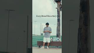 Every Brand Has A Story