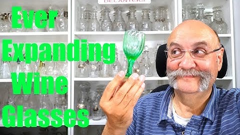 Ever Expanding Wine Glasses