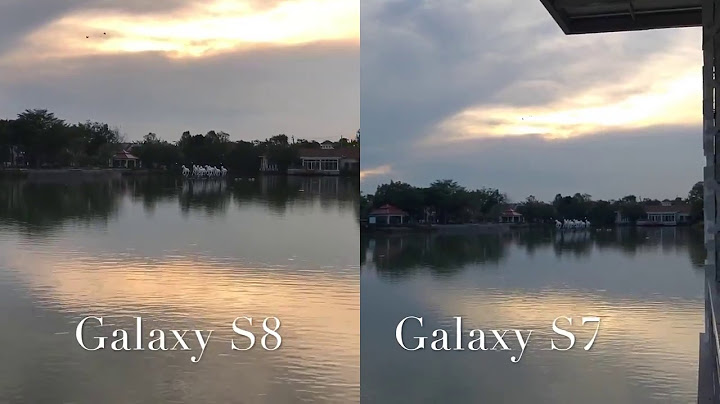 So sánh camera s7 edge và s8