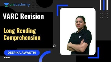 CAT 2022 - VARC Revision - Long Reading Comprehension | Deepika Awasthi | Unacademy CATalyst