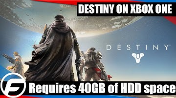 Destiny requires 40GB of HDD space on Xbox One