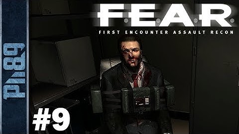 FEAR Gameplay Walkthrough Part #9 - Interval 05 pt1 - Extraction: Bishop