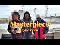 Masterpiece Lyric Video mp3