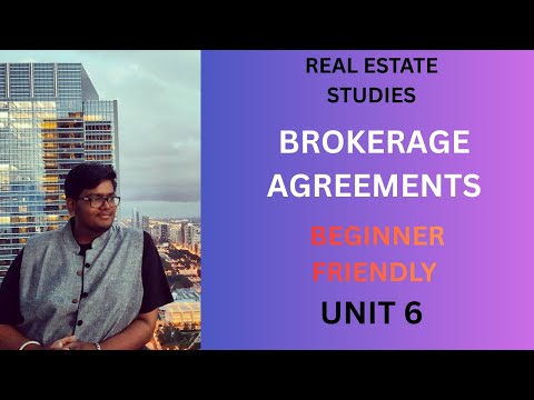 Video Real Estate Exam | Unit 6 Brokerage Agreements (Explained Simply)
