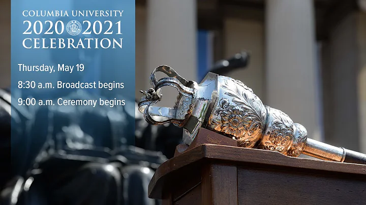 Celebration for the Columbia Classes of 2020 & 2021