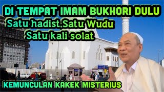 Kemunculan Kakek Misterius Di Madinah Sebelum Di Tutupnya Masjid Imam Bukhori|| Abah Uci