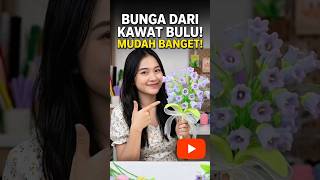 "DIY Bunga Cantik dari Kawat Bulu - Tutorial Mudah &amp; Murah!"