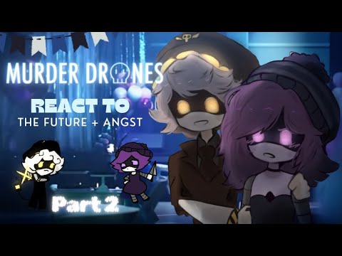 • Murder Drones React to... // Part 2 // By: FurinaBrat // 🇺🇸 // cringe •