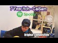 7 Year Itch Original Song Composition Dedicated To Caiinocencio025 7 Year Itch Original Song Composition Dedicated To Caiinocencio025