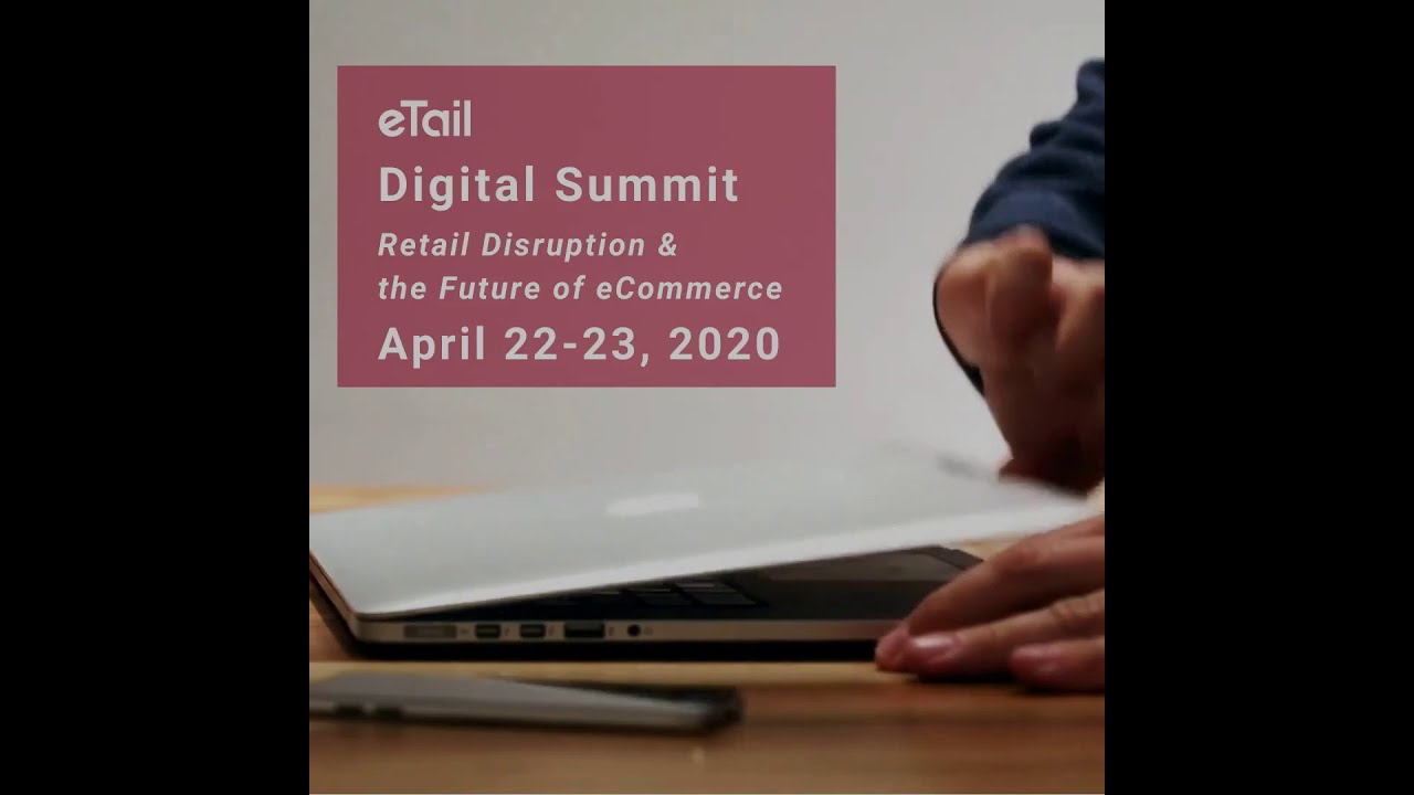 The Future of Digital at eTail 2020