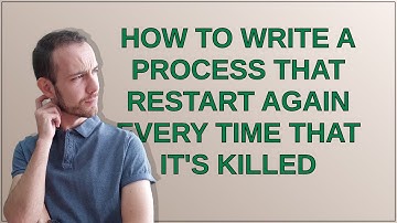 Unix: How to write a process that restart again every time that it