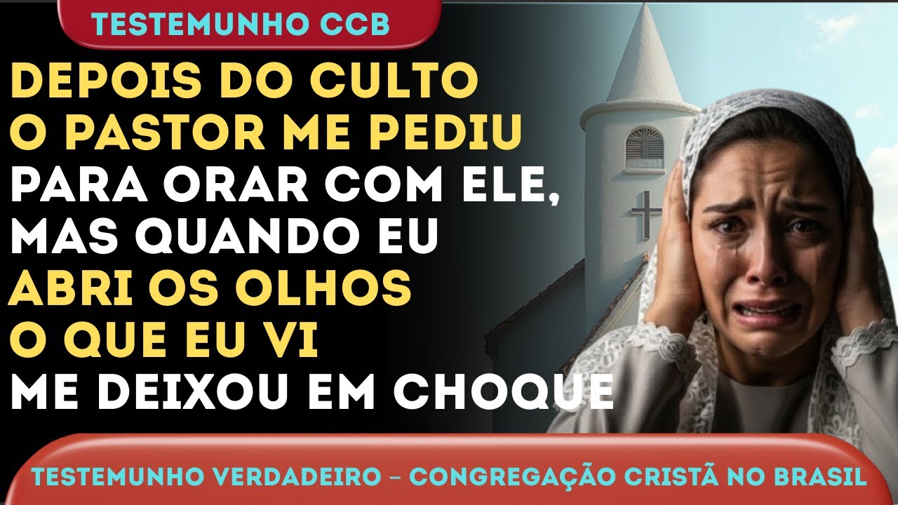 TESTEMUNHO CCB – UMA MULHER FRÁGIL E UMA AUTORIDADE QUE NÃO VINHA DE DEUS