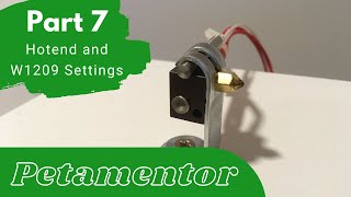 Petamentor Hotend and W1209 Settings