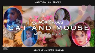 Blackswan 블랙스완 cat and mouse Mv Teaser - unofficial/Fan made