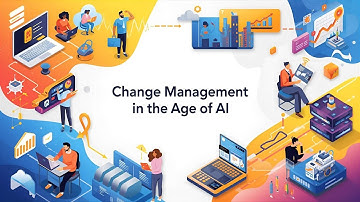 Change Management in the Age of AI