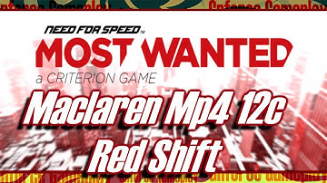 Mclaren mp4 12c - Red shift - nfs mw 2012