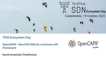 TeraFlowSDN Ecosystem Day - OpenCAPIF - New ETSI SDG for a Common API Framework by David Artuñedo