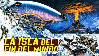 LA ISLA DEL FIN DEL MUNDO, una épica aventura injustamente olvidada