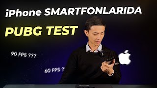 iPhone telefonlari PUBG testi. iPhone 11, iPhone 11 Pro, iPhone 13 Pro va 12 Pro Max