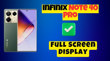 Full Screen Display infinix Note 40 Pro || Use full screen display || Full screen display settings