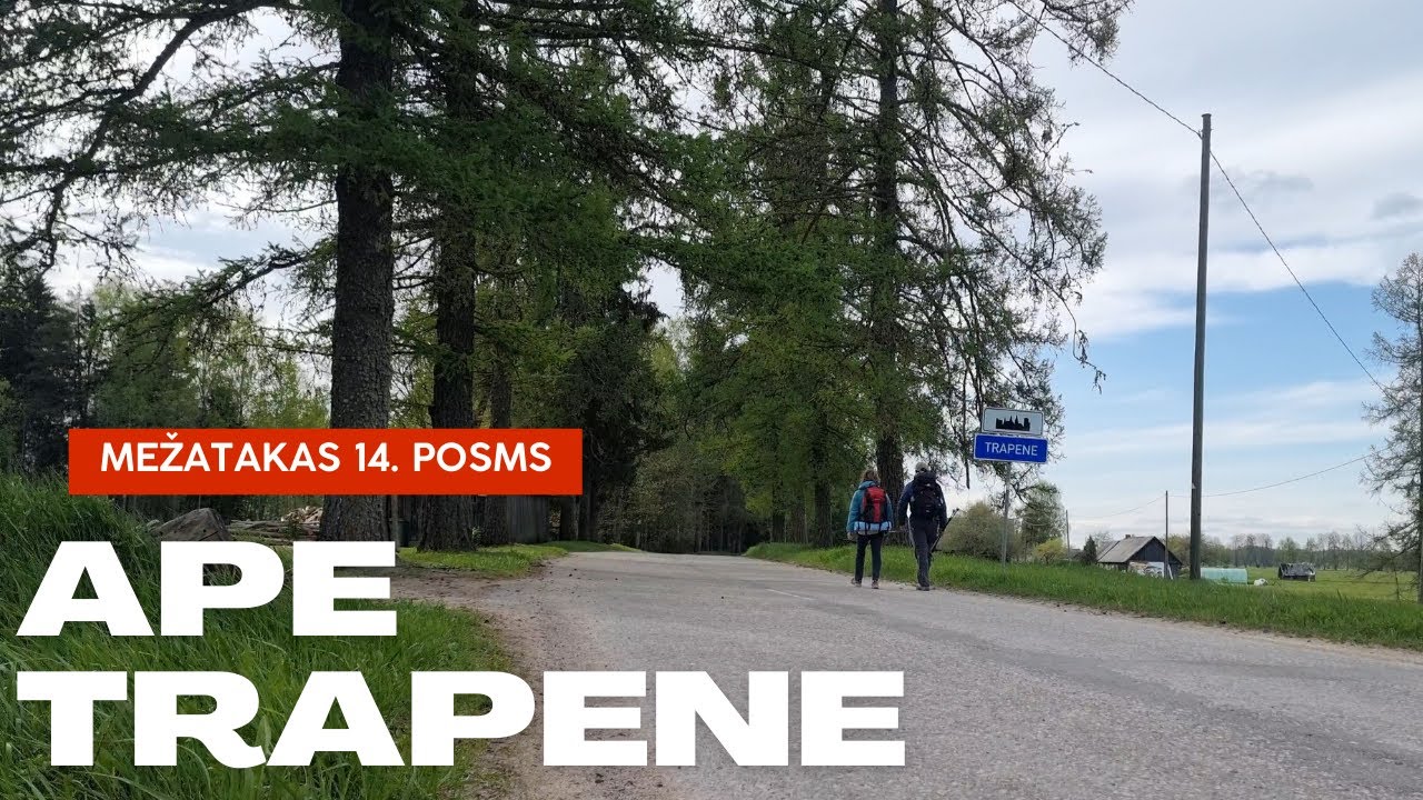 Ar kājām pa Latviju! Mežtakas 14. posms Ape - Trapene.
