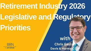 #Retirement Industry #2026 #Legislative and #Regulatory Priorities