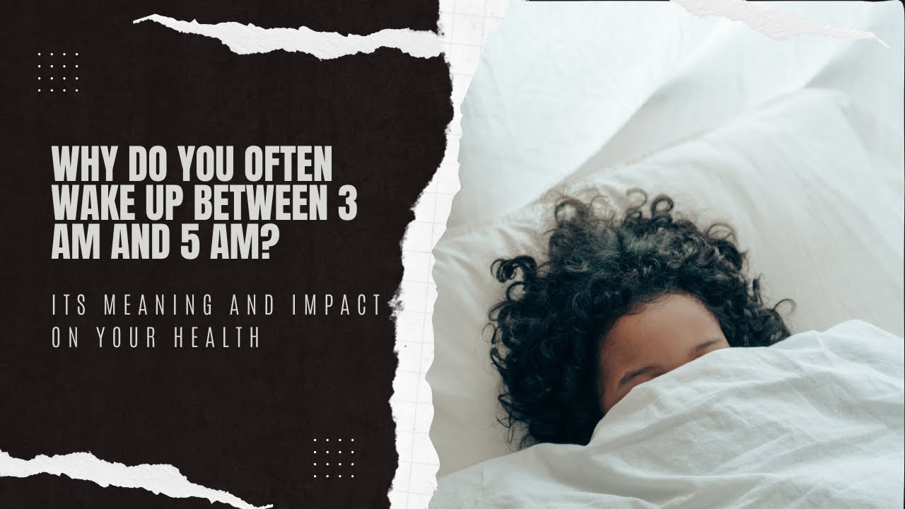 why-do-you-often-wake-up-between-3-am-and-5-am-its-meaning-and-impact