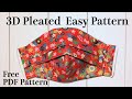 New Design - Easy 3D Pleated Face Mask Sewing Tutorial｜PDF Pattern For Free