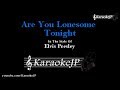 Are You Lonesome Tonight (Karaoke) - Elvis Presley