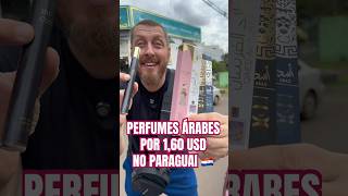 PERFUMES ÁRABES POR 1,60 USD NO PARAGUAI 🇵🇾