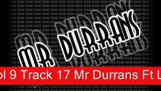 Mr Durrans Vol 9 - 17 - Mr Durrans Ft Lefty - Skanky Bints Refix.mp3