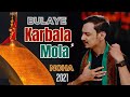 New nohay 2020  bulaye karbala maula as  dua karta hai ye momin  karbala arbeen noha 2020