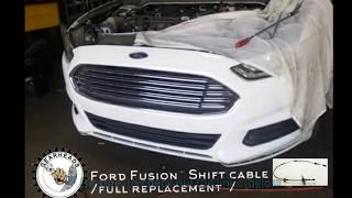 Quick guide  Ford Fusion shifter cable replacement .