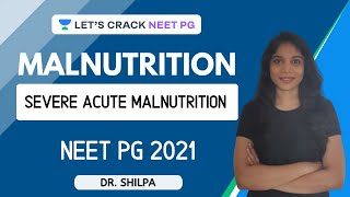 Malnutrition - Severe Acute Malnutrition | NEET PG Pediatrics | Target NEET PG 2021 | Dr. Shilpa screenshot 4