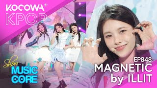 ILLIT - Magnetic | Show! Music Core EP848 | KOCOWA+