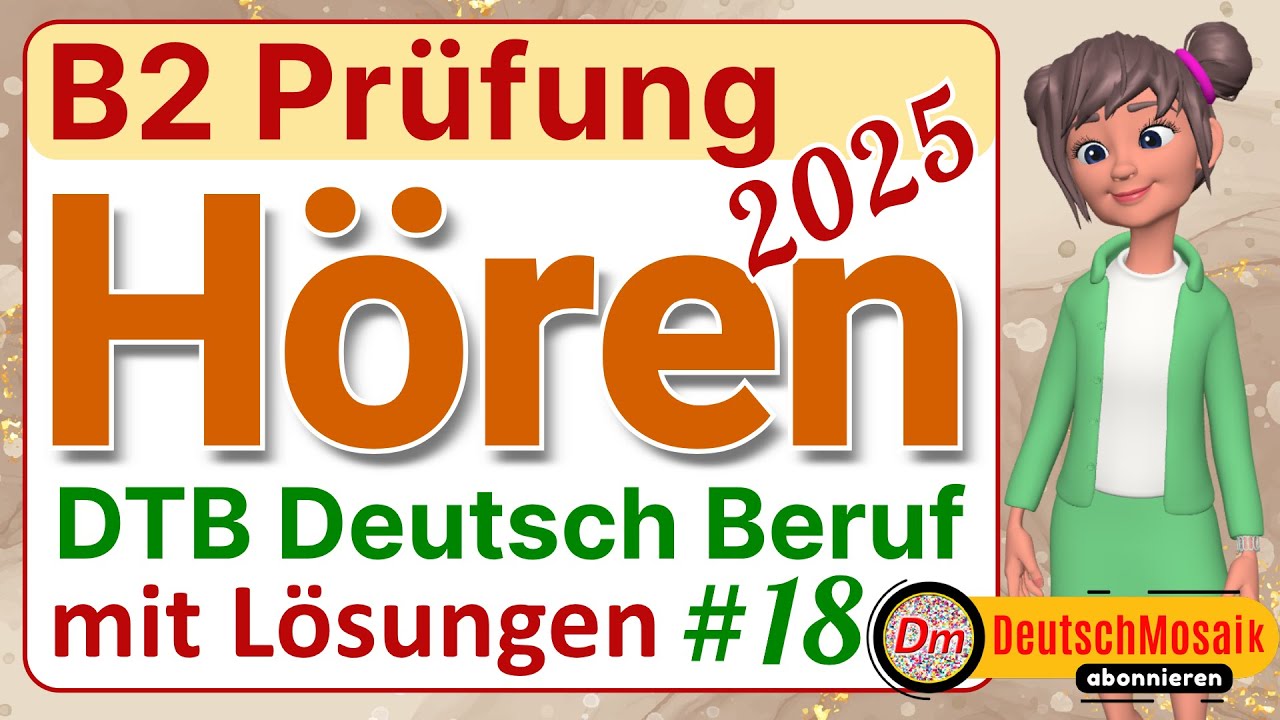 Hören B2 | Prüfung Beruf 2025 | Übungstest mit Lösungen | Teil 1 bis 4 | #18
