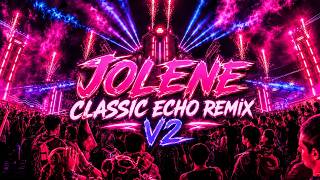 Jolene (Classic Echo Remix V2)