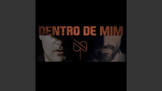 Dentro de Mim