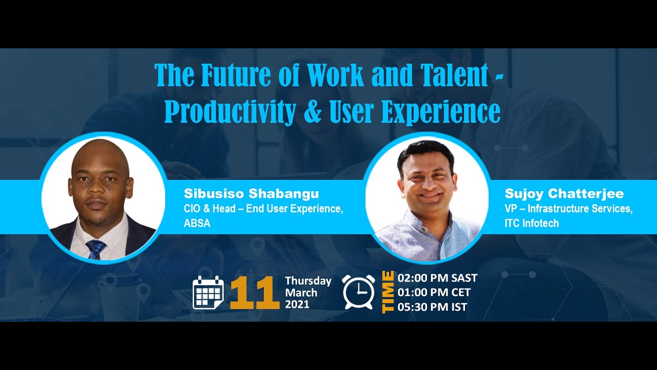 Webinar - The Future of Work and Talent - Productivity & User ...