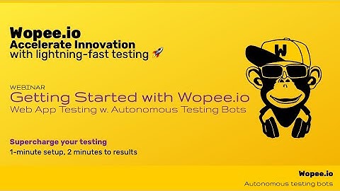 Getting started with Wopee.io Testing Bots